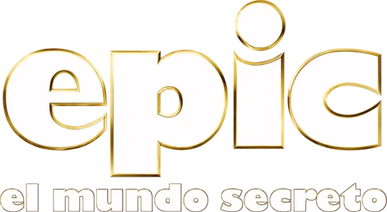 EPIC. EL MUNDO SECRETO