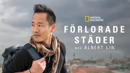 thumbnail - Förlorade städer med Albert Lin