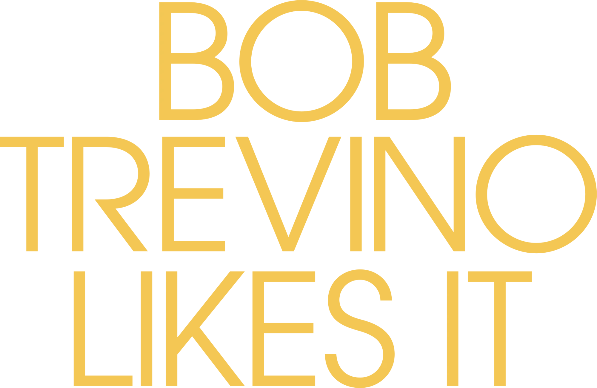 Bob Trevino Likes It