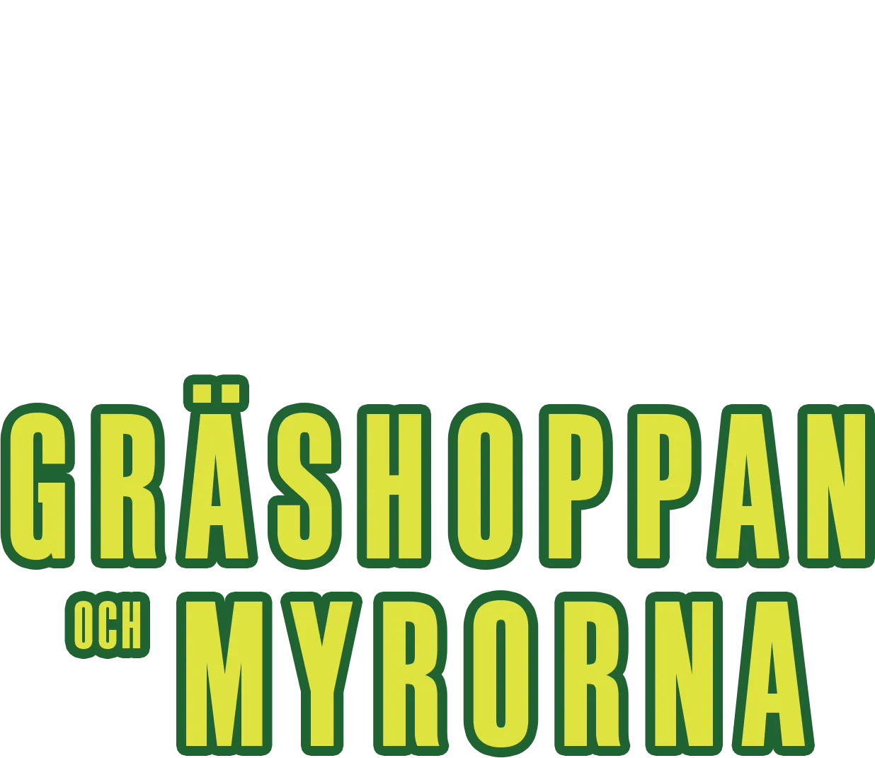 Gräshoppan och myrorna