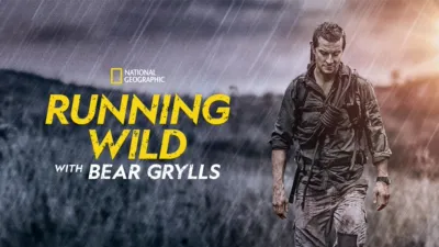 Running Wild with Bear Grylls