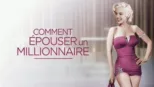 thumbnail - Comment épouser un millionnaire