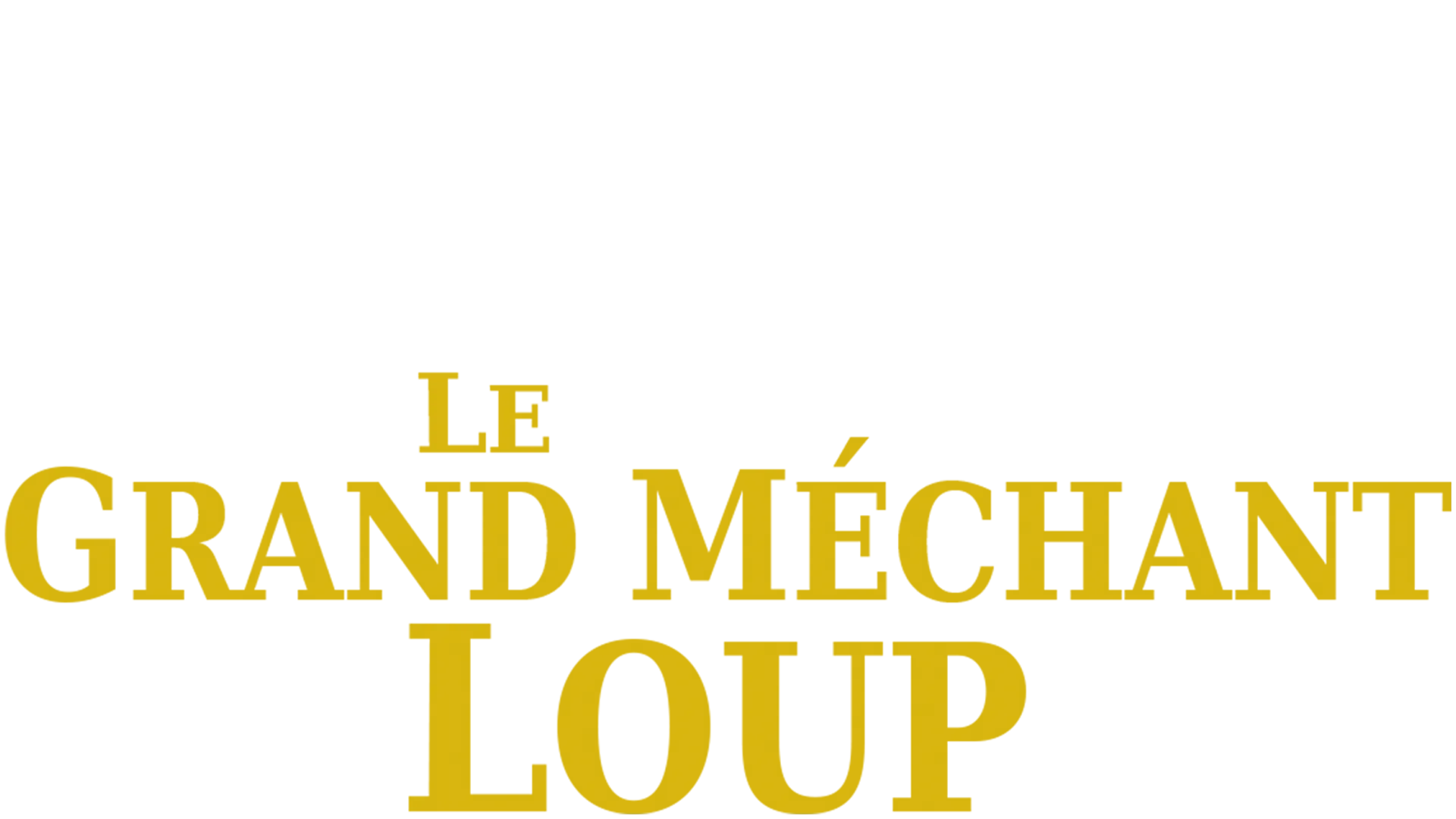 Le Grand Méchant Loup