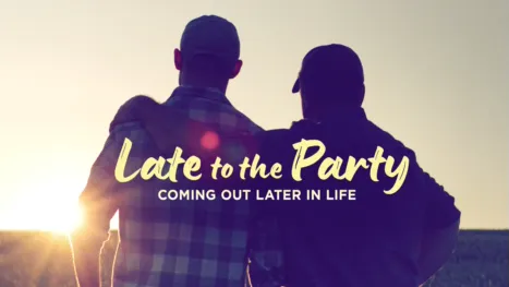 thumbnail - Late to the Party: Coming Out Later in Life