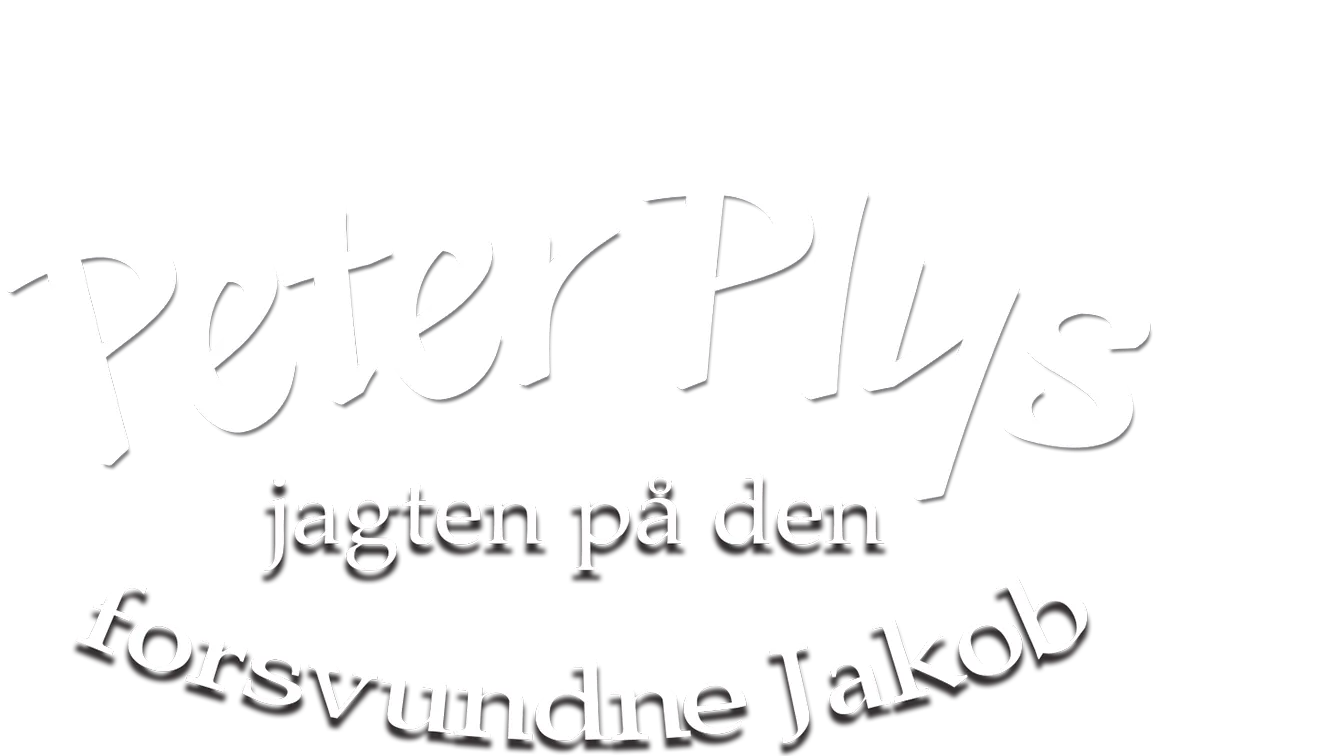 Peter Plys jagten på den forsvundne Jakob