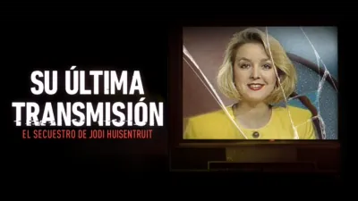 Su última transmisión: El secuestro de Jodi Huisentruit