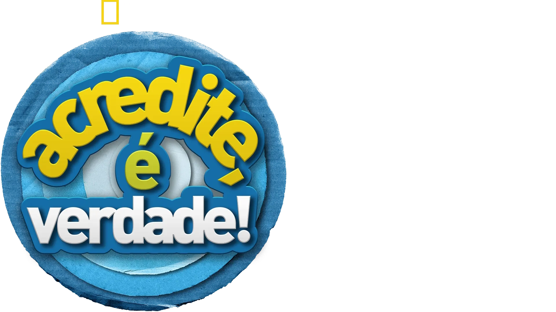 Acredite, é Verdade!