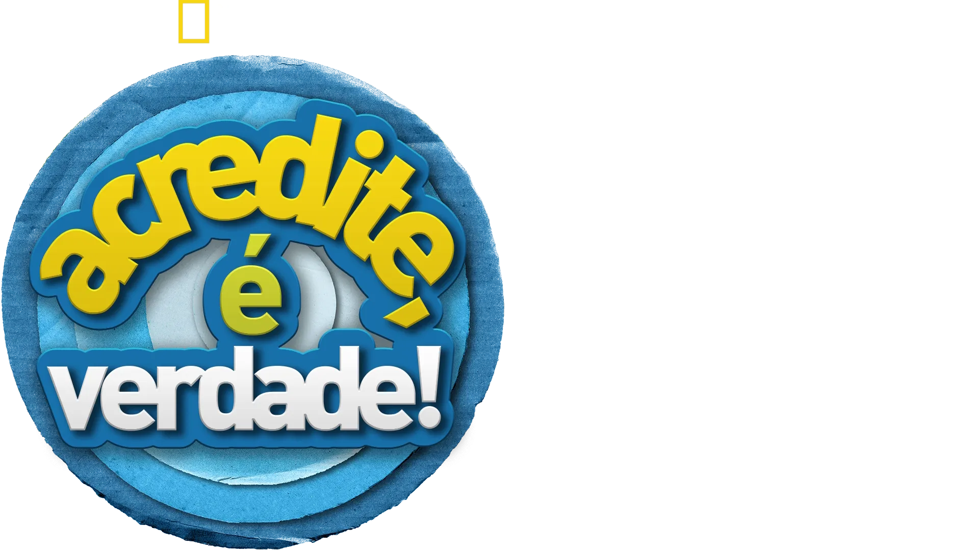 Acredite, é Verdade!