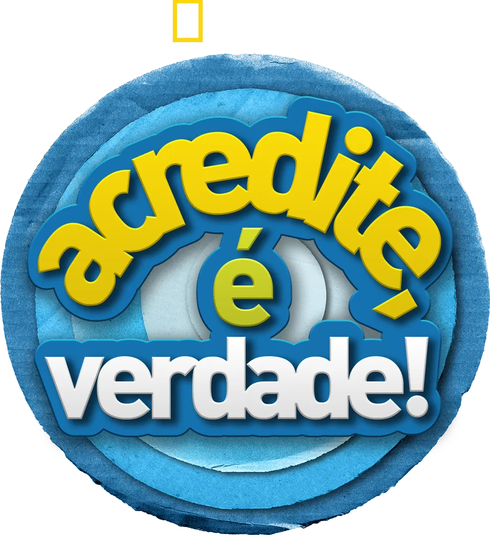 Acredite, é Verdade!