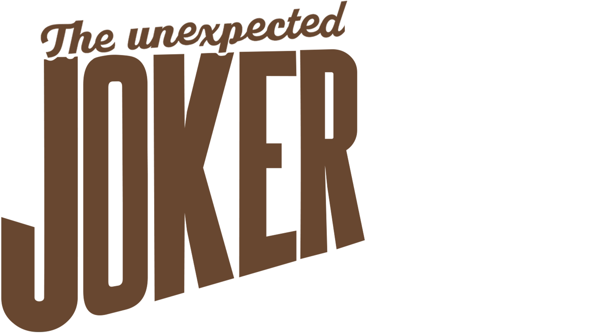 The Unexpected Joker