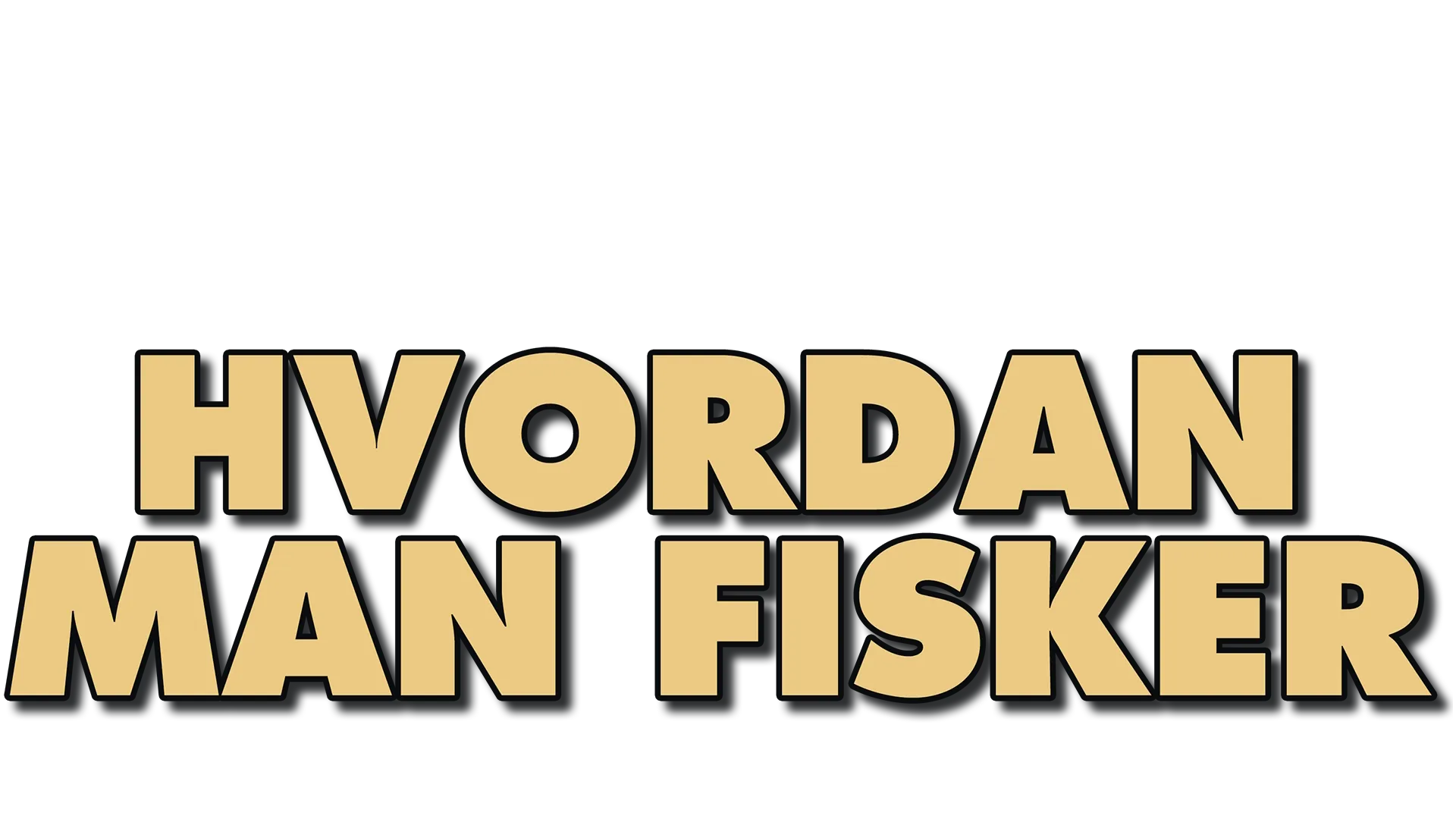 Hvordan man fisker