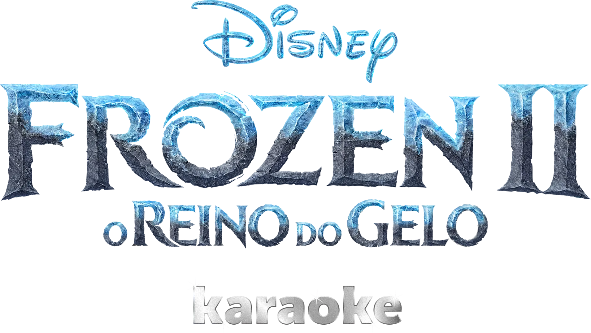 FROZEN II: O Reino do Gelo karaoke