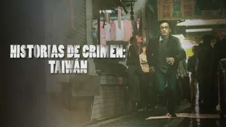 thumbnail - Historias de Crimen: Taiwán