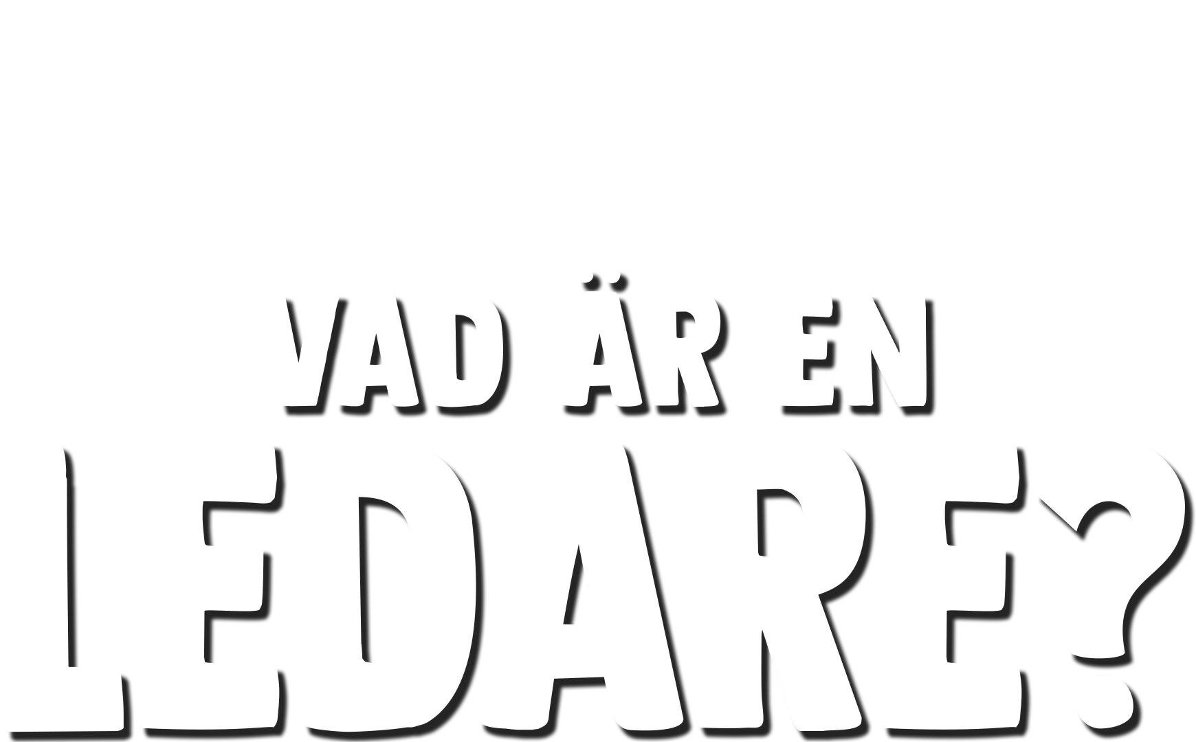 Gaffe ställer en fråga: Vad är en ledare?