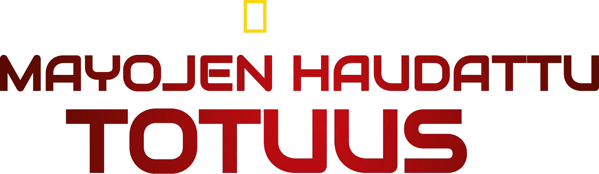 Mayojen haudattu totuus