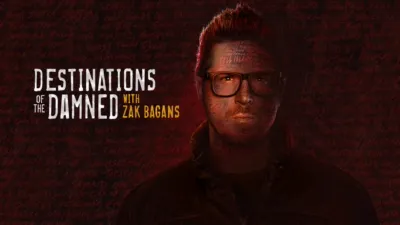 Destinations of the Damned With Zak Bagans
