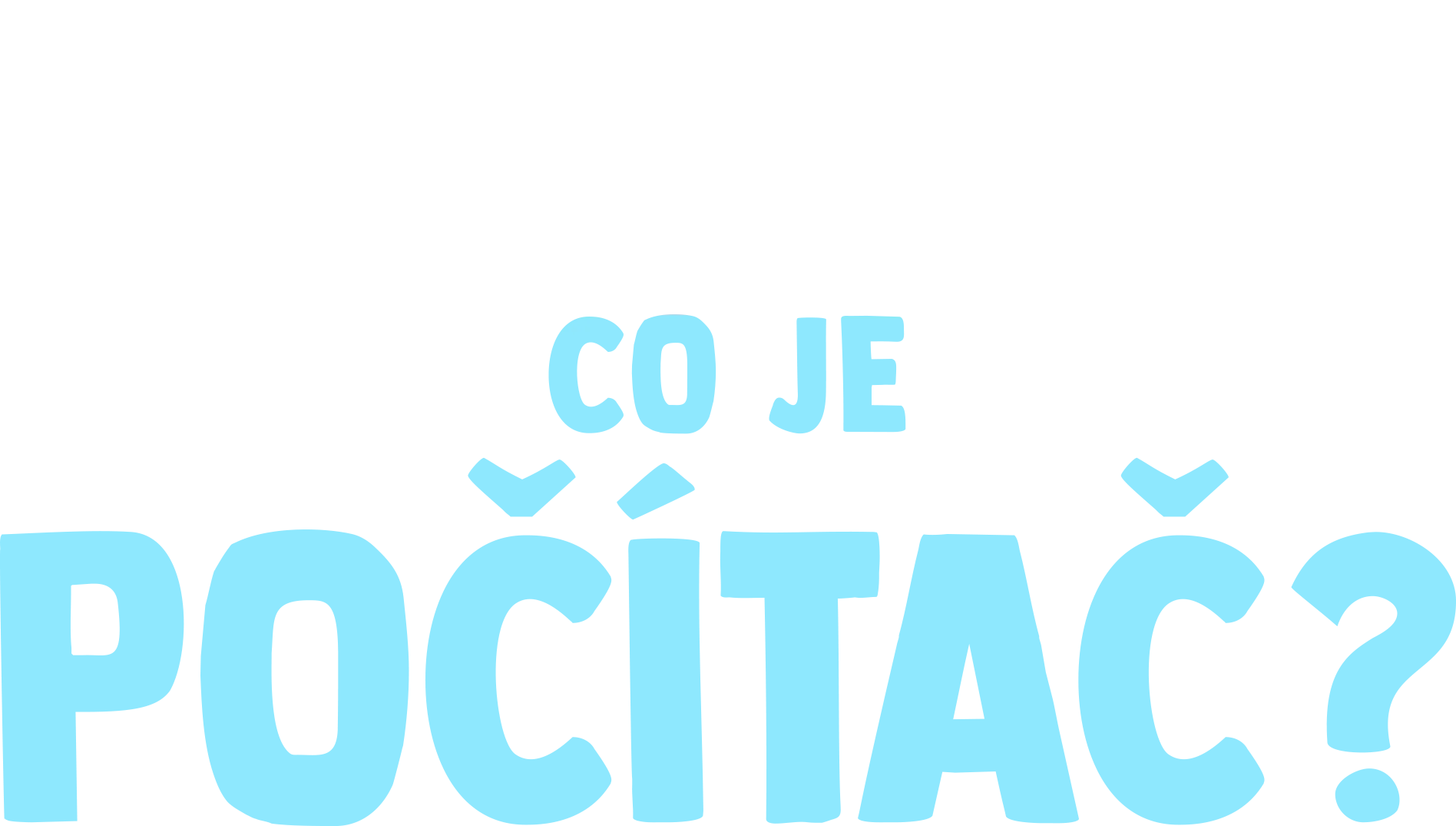 Vidlík má otázečku: Co je počítač?