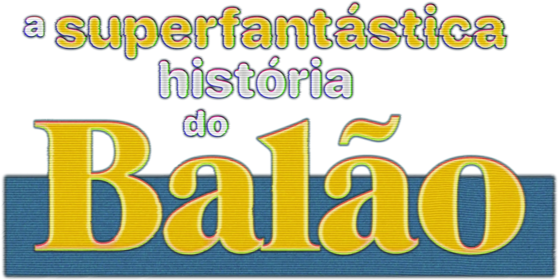 A Superfantástica História do Balão