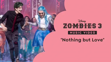 thumbnail - "Nothing But Love" | Zombies 3 Videoclip