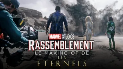 Le Making-of Les Éternels