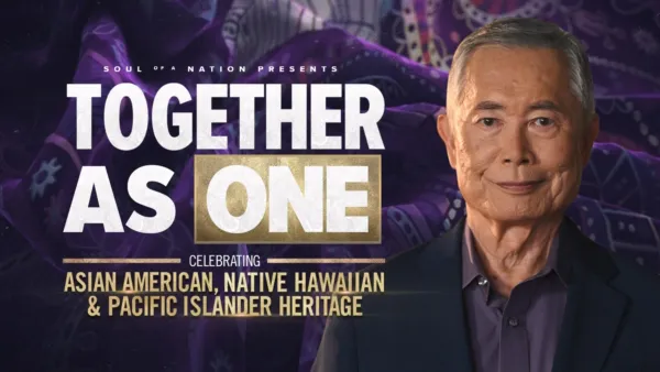 thumbnail - Together as One: Celebrating Asian American, Native Hawaiian and Pacific Islander Heritage – A Soul of a Nation Presentation