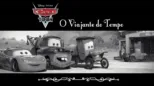 thumbnail - Cars Toon: Mate, o Viajante do Tempo