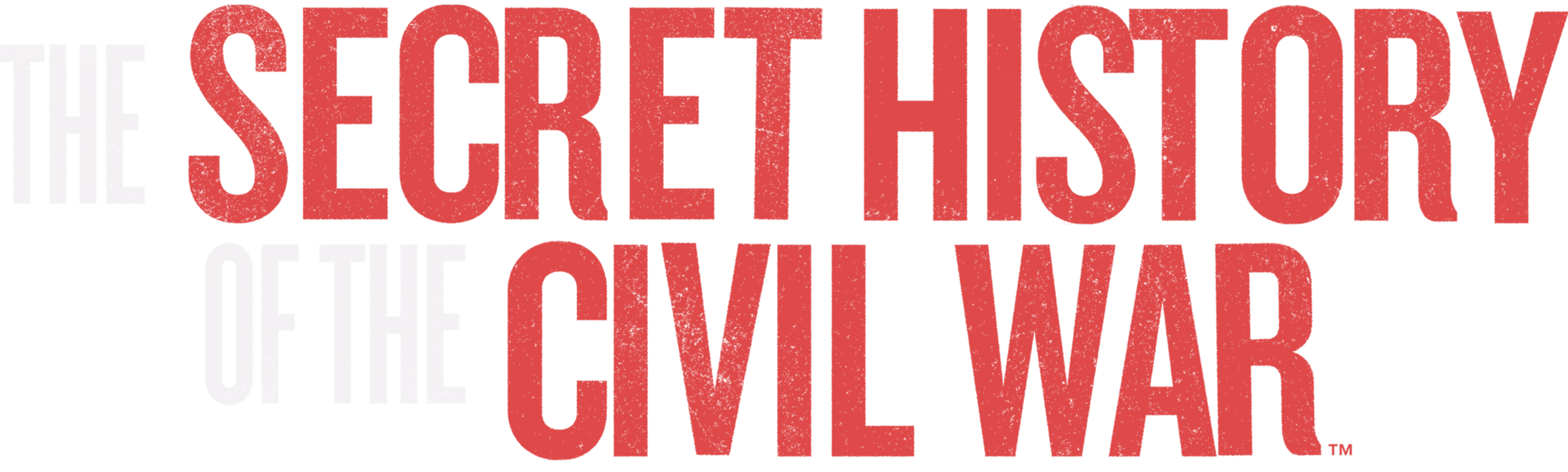 The Secret History of the Civil War