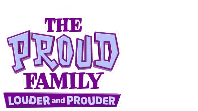 The Proud Family: Louder and Prouder