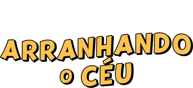 Arranhando o Céu