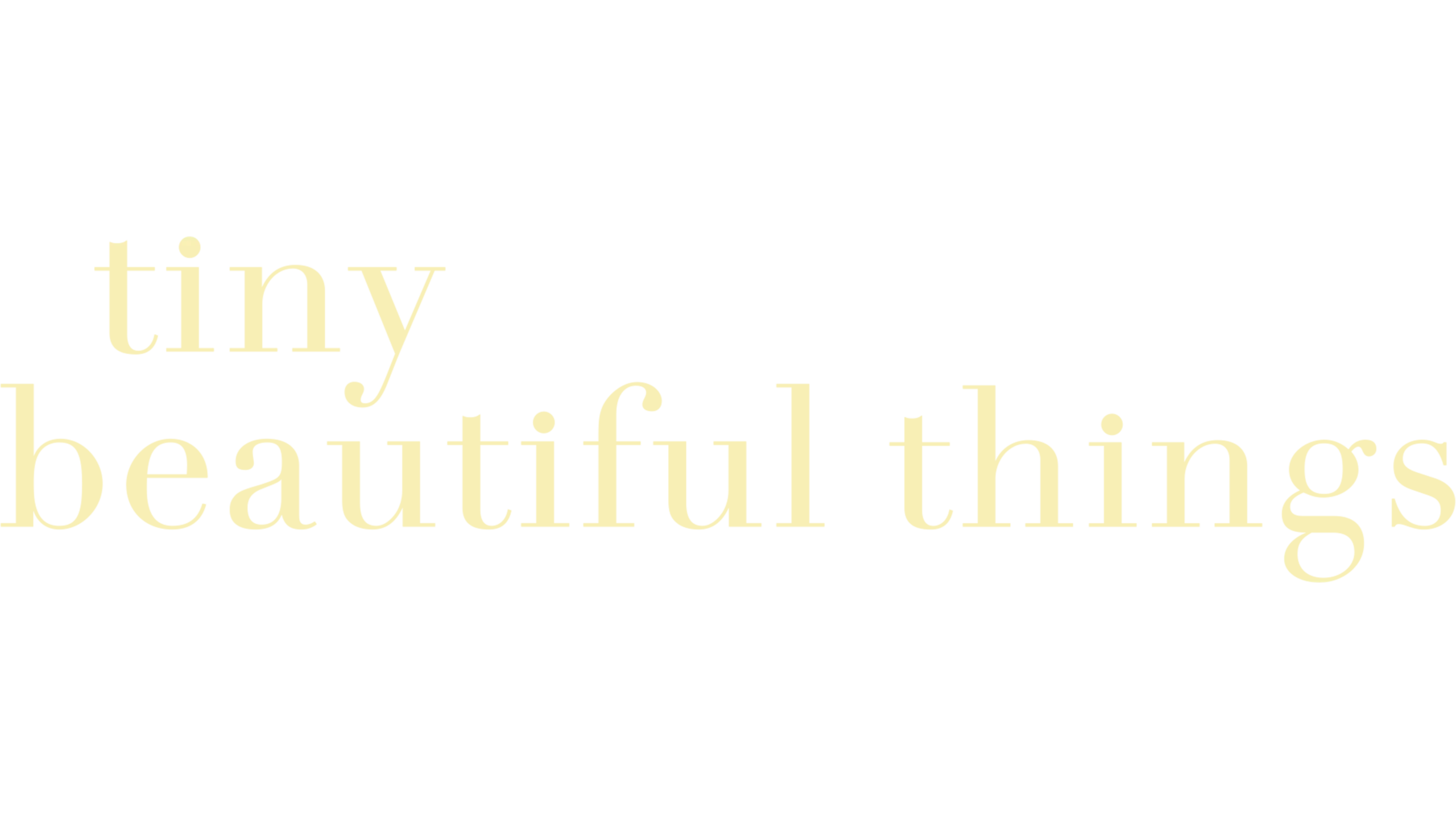 Tiny Beautiful Things