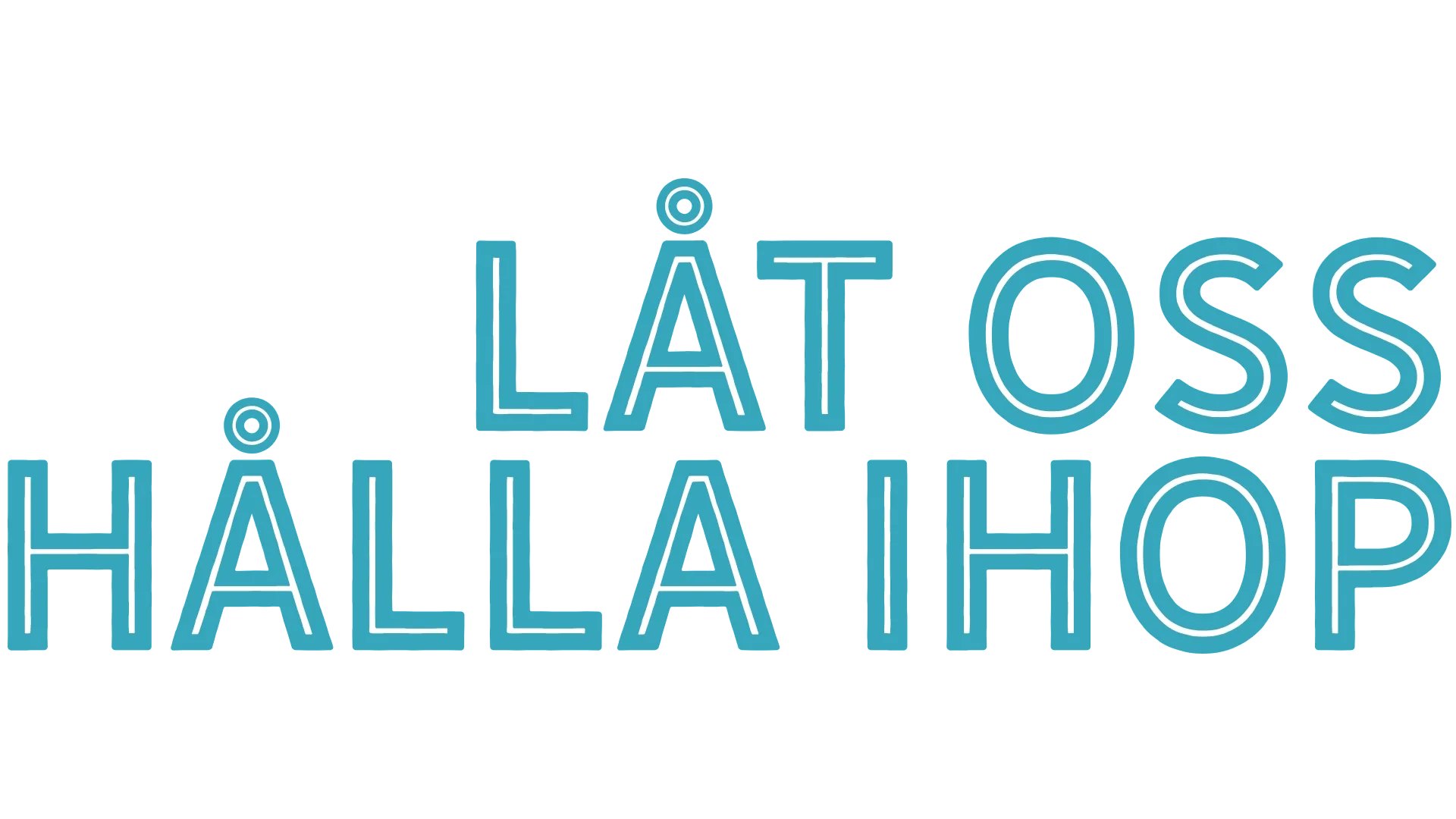 Låt oss hålla ihop