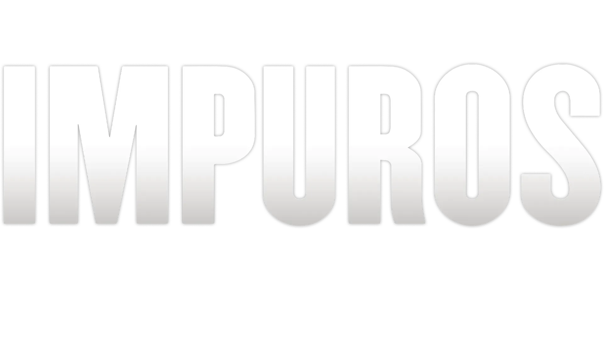 Impuros – O Filme