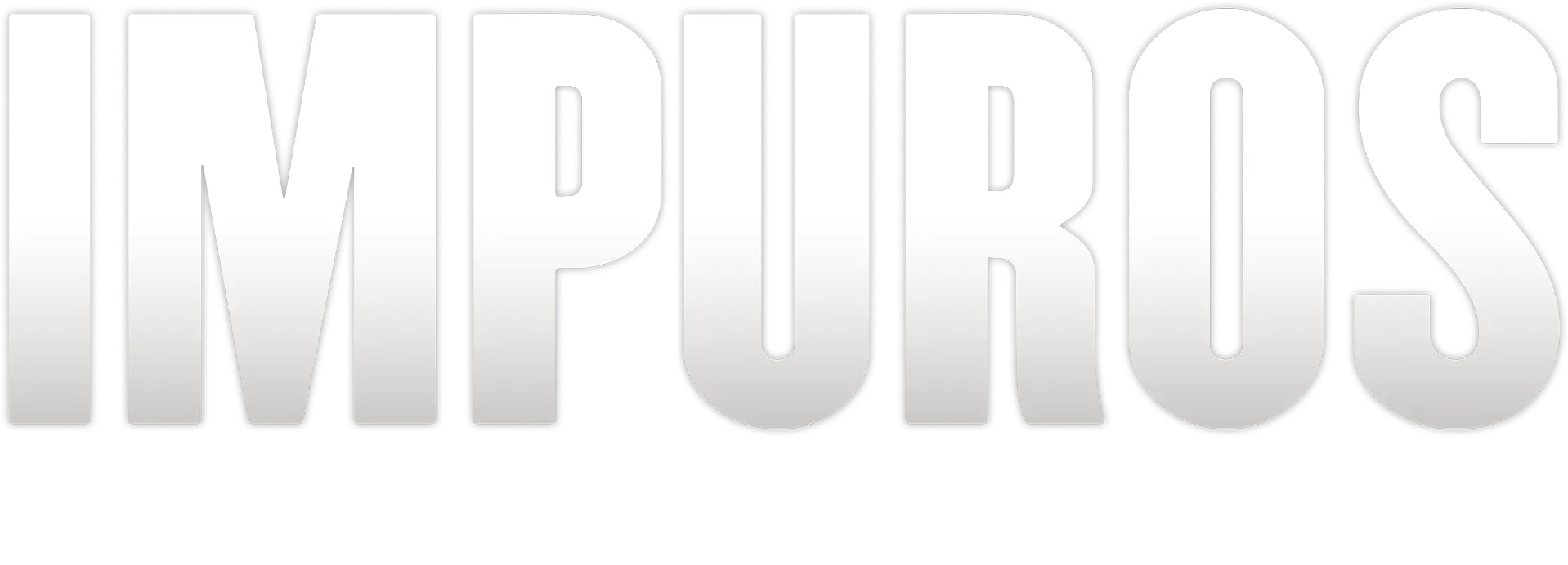 Impuros – O Filme