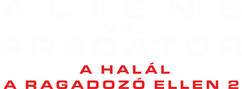Aliens vs. Predator - A Halál a Ragadozó ellen 2.