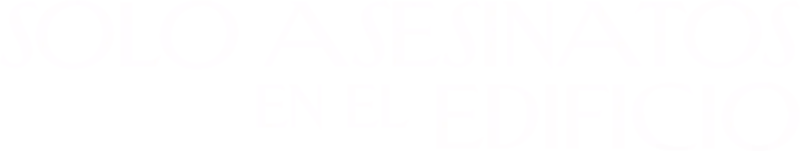 Solo asesinatos en el edificio