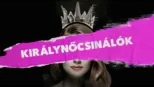 thumbnail - Királynőcsinálók