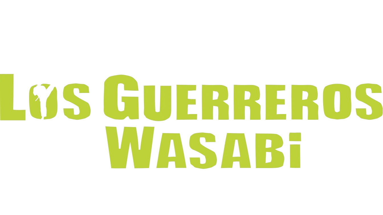 Los guerreros Wasabi