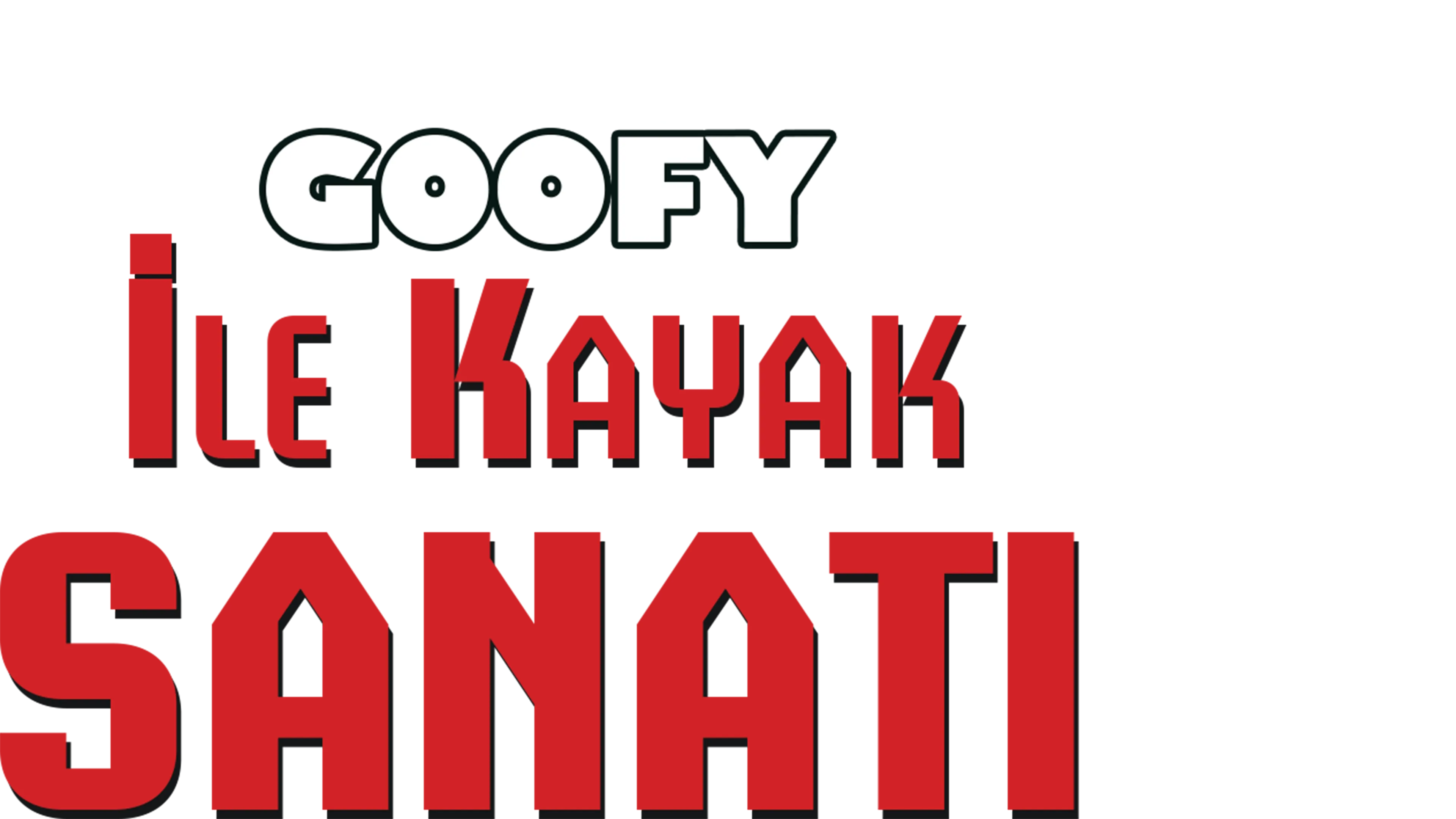 Goofy ile Kayak Sanatı
