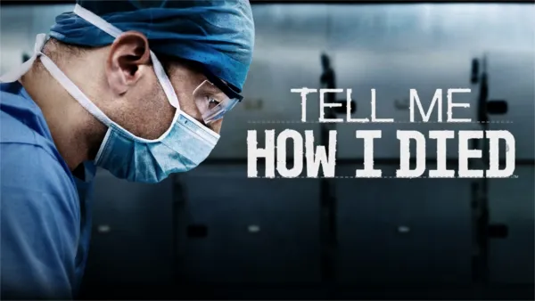 thumbnail - Tell Me How I Died