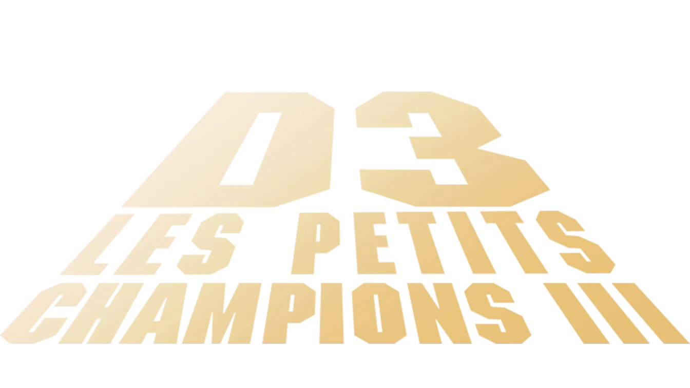 Les Petits Champions 3