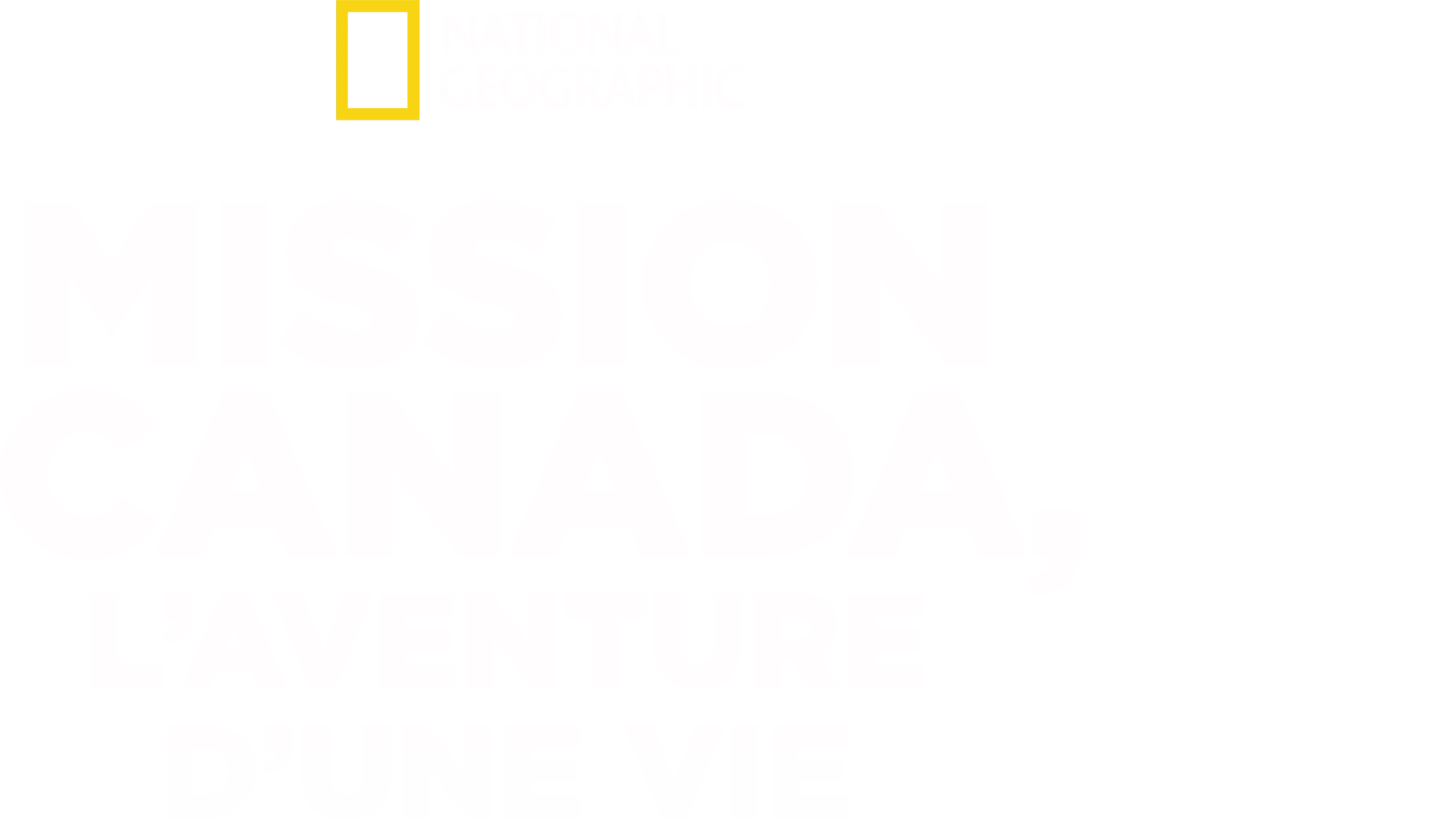 Mission Canada, l’aventure d’une vie