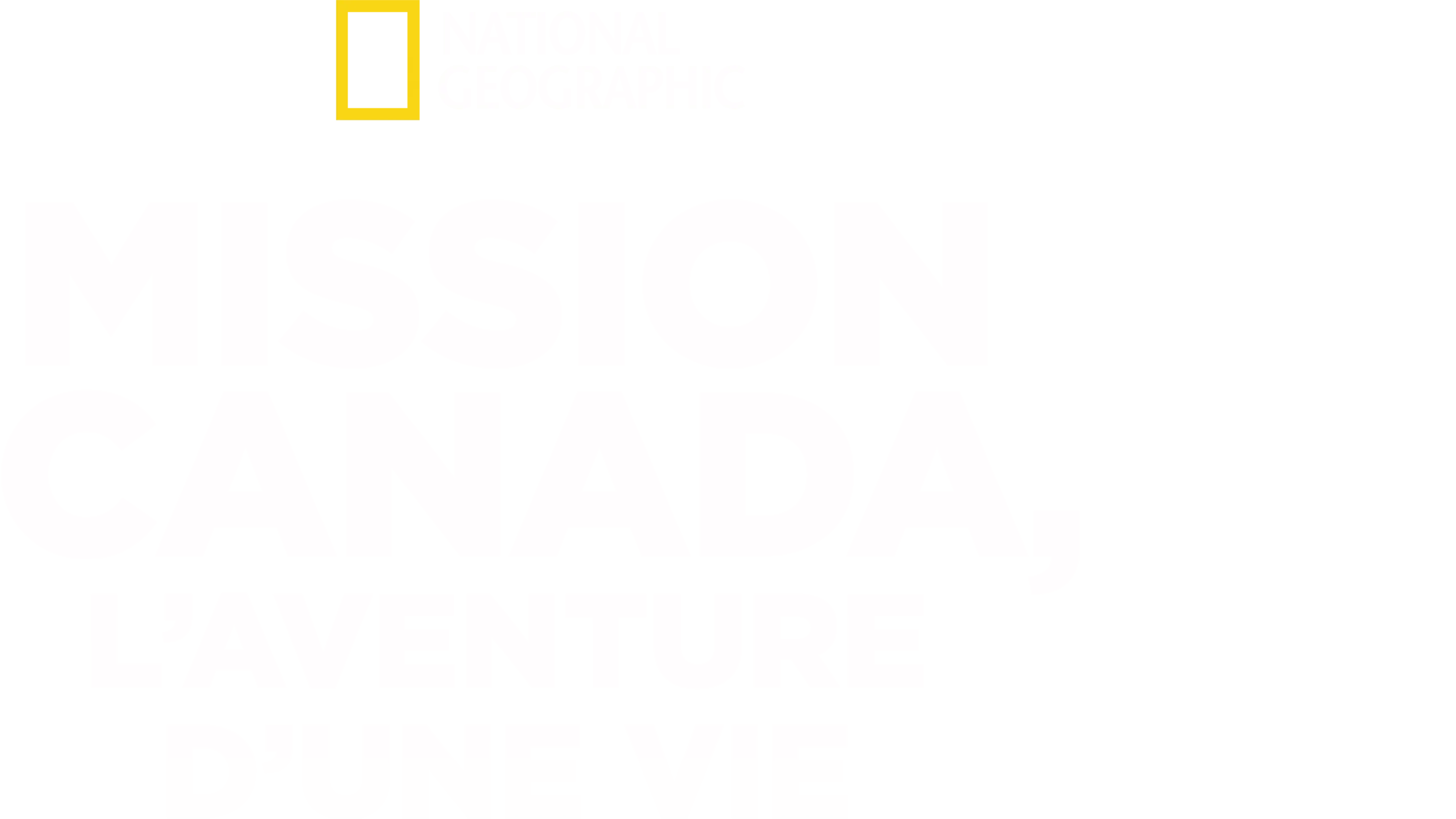 Mission Canada, l’aventure d’une vie