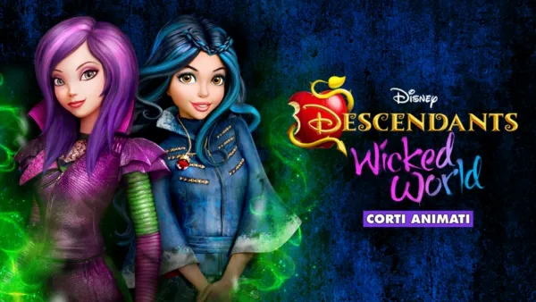thumbnail - Descendants Wicked World (Corti animati)