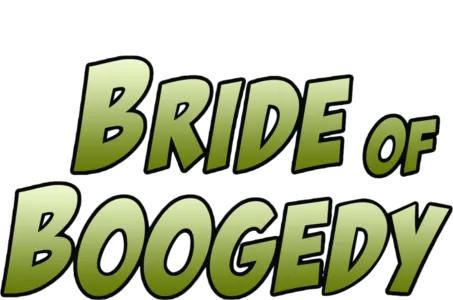 Bride of Boogedy