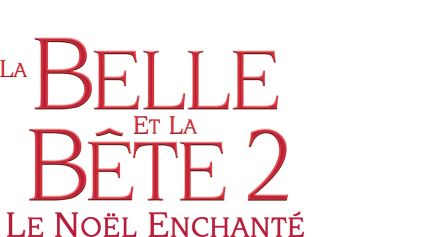 La Belle et la Bête 2: le Noël Enchanté