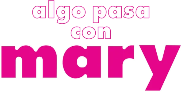 Algo pasa con Mary