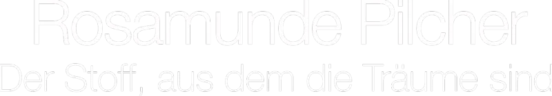 Rosamunde Pilcher - Der Stoff, aus dem Träume sind