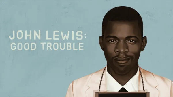 thumbnail - John Lewis: Good Trouble