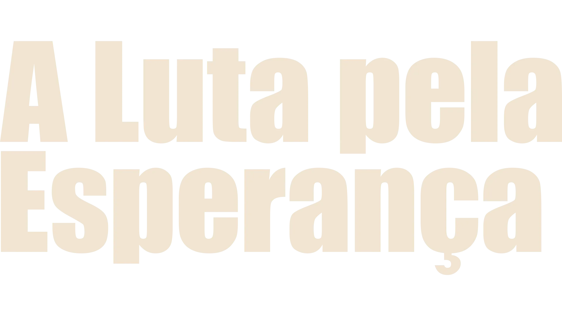 A Luta pela Esperança