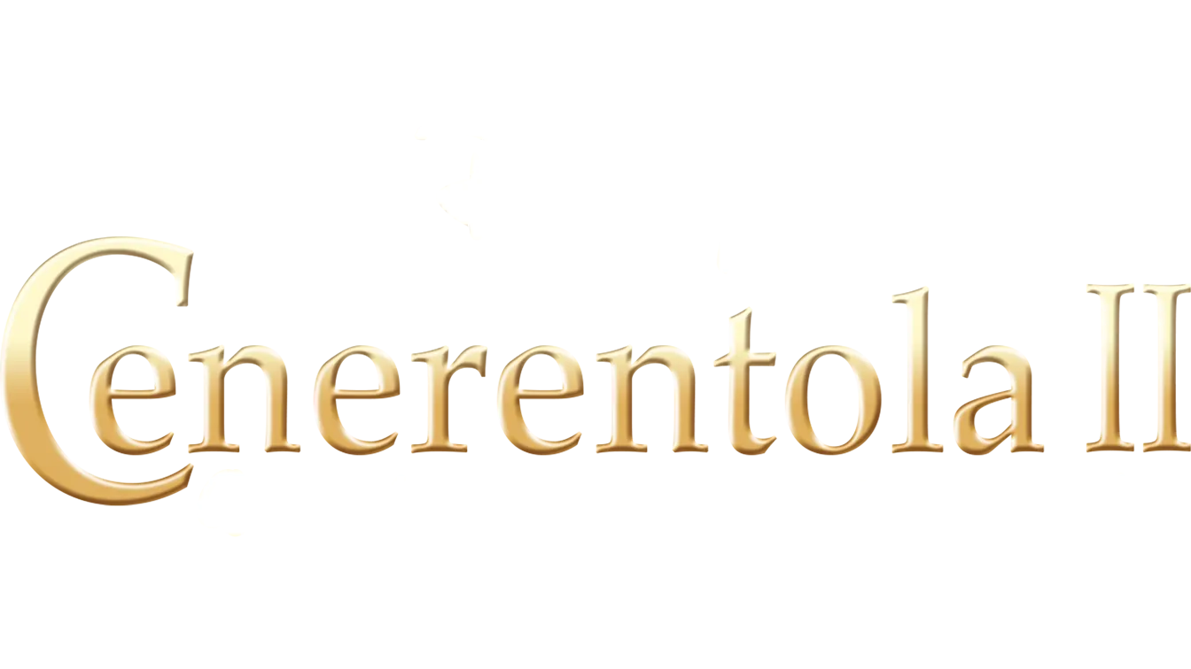 Cenerentola II: Quando i sogni diventano realtà